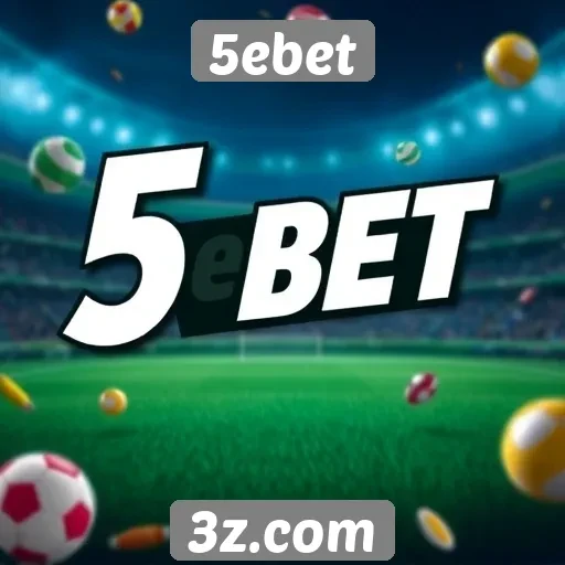 Ofertas e promoções disponíveis na 5ebet